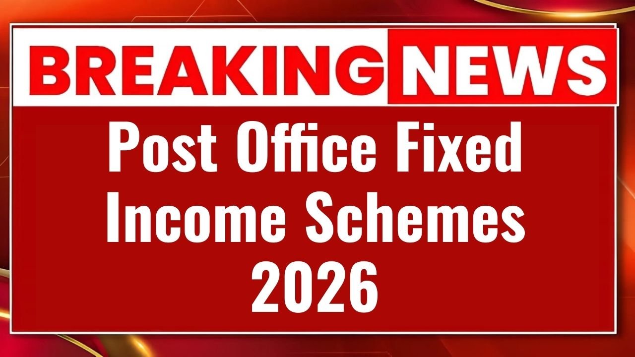 Post Office Fixed Income Schemes 2026